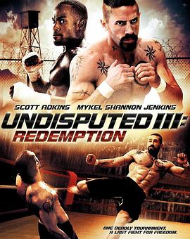 终极斗士3：赎罪 Undisputed III: Redemption 高清迅雷网盘下载