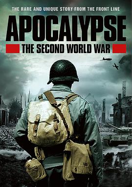 二次大战启示录 Apocalypse - La 2ème guerre mondiale 高清迅雷网盘下载