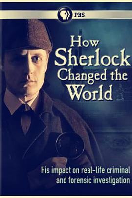 福尔摩斯改变世界 How Sherlock Changed the World 高清迅雷网盘下载