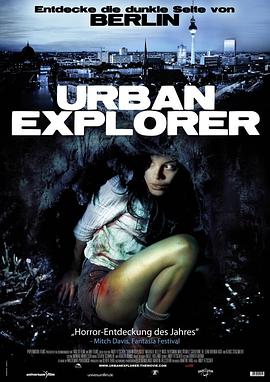 城市探险者 Urban Explorer 高清迅雷网盘下载