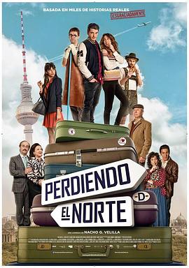 找不着北 Perdiendo el norte 高清迅雷网盘下载