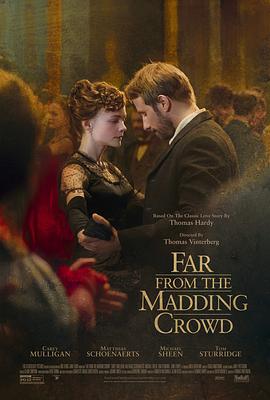 远离尘嚣 Far From the Madding Crowd 高清迅雷网盘下载