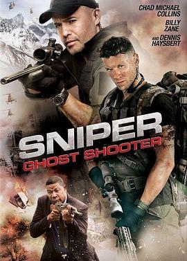 狙击精英：幽灵射手 Sniper: Ghost Shooter 高清迅雷网盘下载