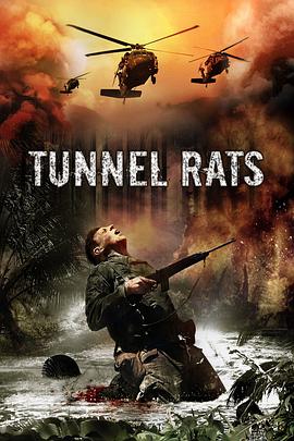 隧道之鼠 Tunnel Rats 高清迅雷网盘下载
