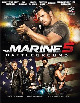 海军陆战队员5：杀戮战场 The Marine 5: Battleground 高清迅雷网盘下载