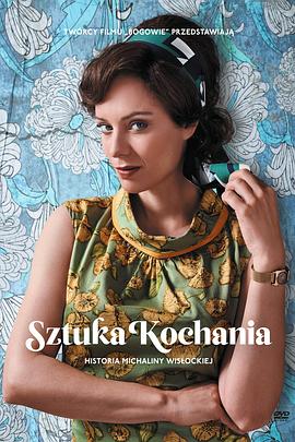 波兰爱经 Sztuka kochania. Historia Michaliny Wisłockiej 高清迅雷网盘下载
