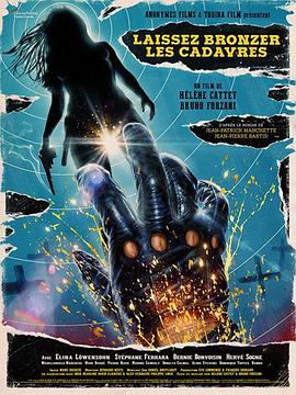 晒尸体 Laissez bronzer les cadavres! 高清迅雷网盘下载