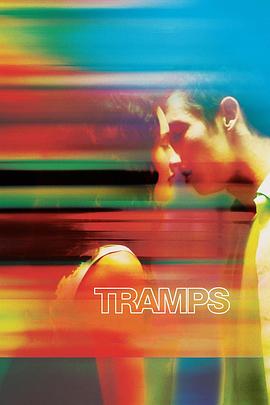 步履沉重 Tramps 高清迅雷网盘下载