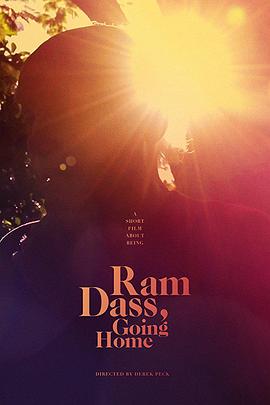 拉姆·达斯的最后时光 Ram Dass, Going Home 高清迅雷网盘下载