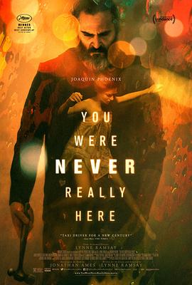 你从未在此 You Were Never Really Here 高清迅雷网盘下载