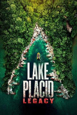 史前巨鳄遗产 Lake Placid: Legacy 高清迅雷网盘下载