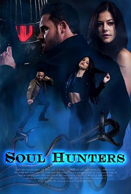 灵魂猎人 Soul Hunters 高清迅雷网盘下载