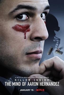 杀手内在：阿隆·埃尔南德斯的内心 Killer Inside: The Mind of Aaron Hernandez 高清迅雷网盘下载