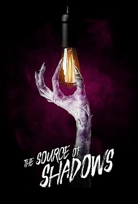 阴影之源 The Source of Shadows 高清迅雷网盘下载