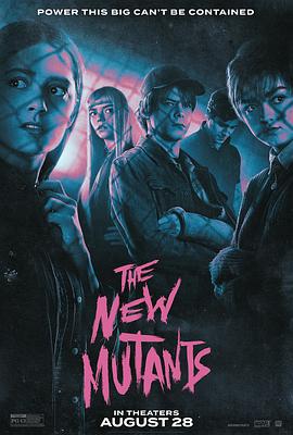 新变种人 The New Mutants 高清迅雷网盘下载