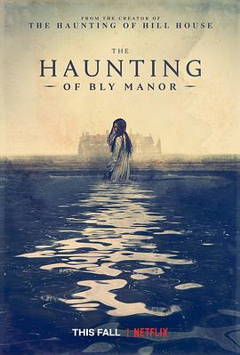 鬼庄园 The Haunting of Bly Manor 高清迅雷网盘下载