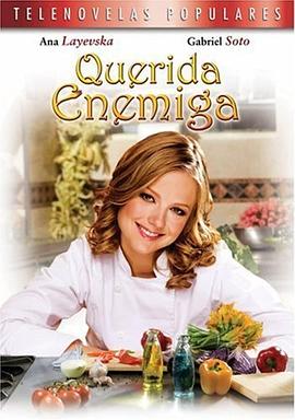 亲爱的冤家 Querida enemiga 高清迅雷网盘下载