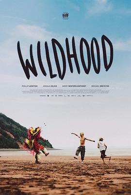野蛮生长 Wildhood 高清迅雷网盘下载