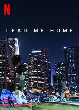 无家者的归途 Lead Me Home 高清迅雷网盘下载