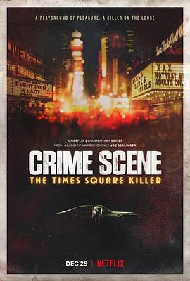 犯罪现场：时代广场杀手 第一季 Crime Scene: The Times Square Killer Season 1 高清迅雷网盘下载