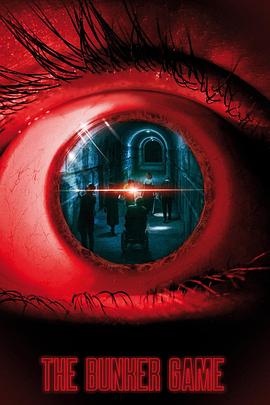地堡游戏 The Bunker Game 高清迅雷网盘下载