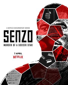 森佐·梅伊瓦：南非足球明星谋杀案 Senzo: Murder of a Soccer Star 高清迅雷网盘下载