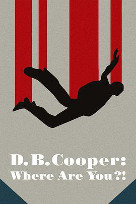 消失的劫机客 D.B. Cooper: Where Are You?! 高清迅雷网盘下载