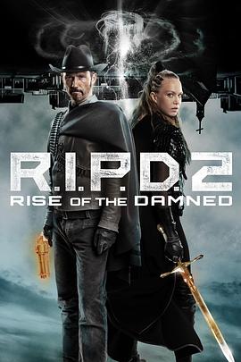 冥界警局2：咒灵崛起 R.I.P.D. 2: Rise of the Damned 高清迅雷网盘下载
