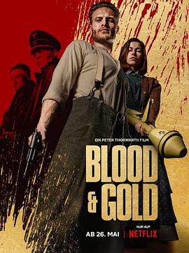 血黄金 Blood and Gold 高清迅雷网盘下载