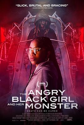愤怒的黑人女孩与她的怪物 The Angry Black Girl and Her Monster 高清迅雷网盘下载