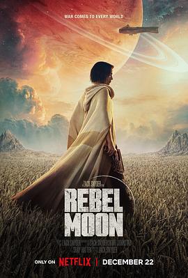 月球叛军：火之女 Rebel Moon: A Child of Fire 高清迅雷网盘下载