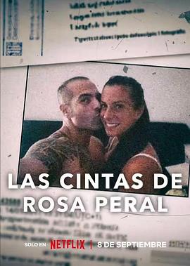 罗莎的自白 Las Cintas de Rosa Peral 高清迅雷网盘下载