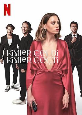 真爱下一位 Kimler Geldi Kimler Geçti 高清迅雷网盘下载
