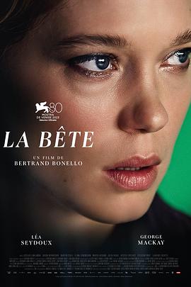野兽 La bête 高清迅雷网盘下载