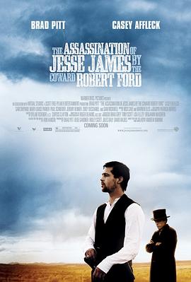 神枪手之死 The Assassination of Jesse James by the Coward Robert Ford 高清迅雷网盘下载