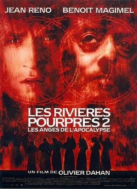 暗流2：末日天使 Les rivières pourpres II - Les anges de l